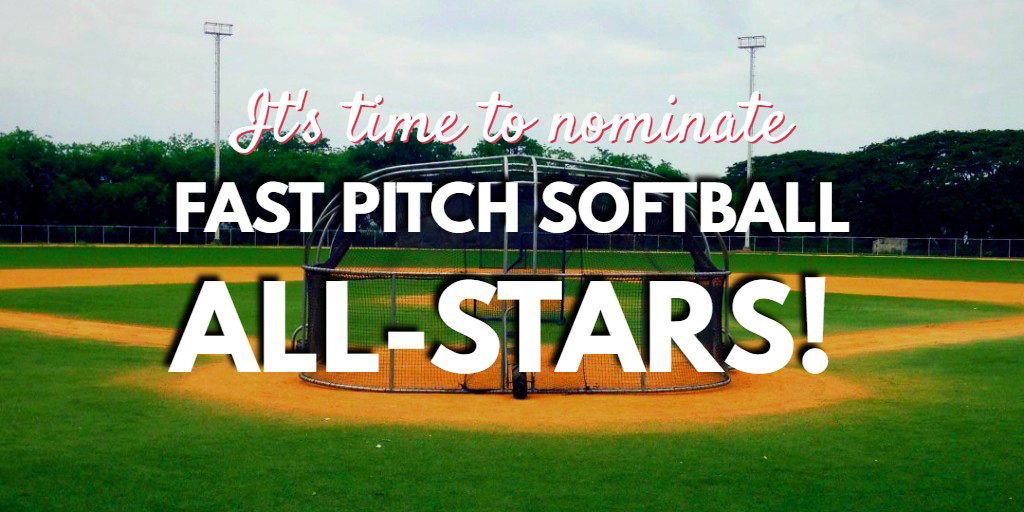 It's time to nominate Fast Pitch Softball AllStars & Rising Stars